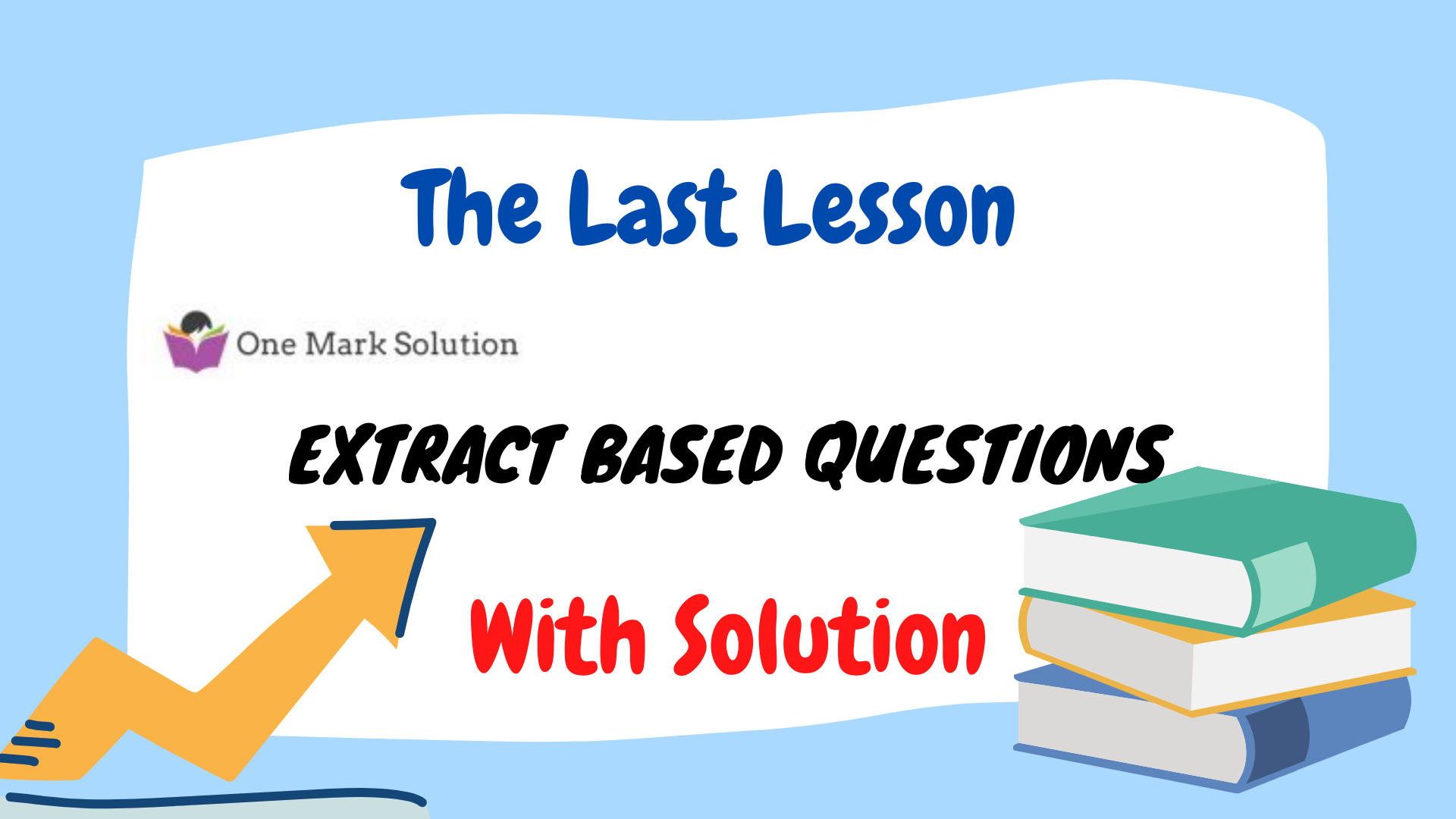 the-last-lesson-extract-based-mcqs-one-mark-solution